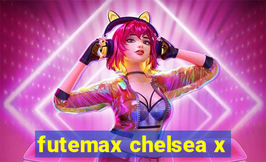 futemax chelsea x